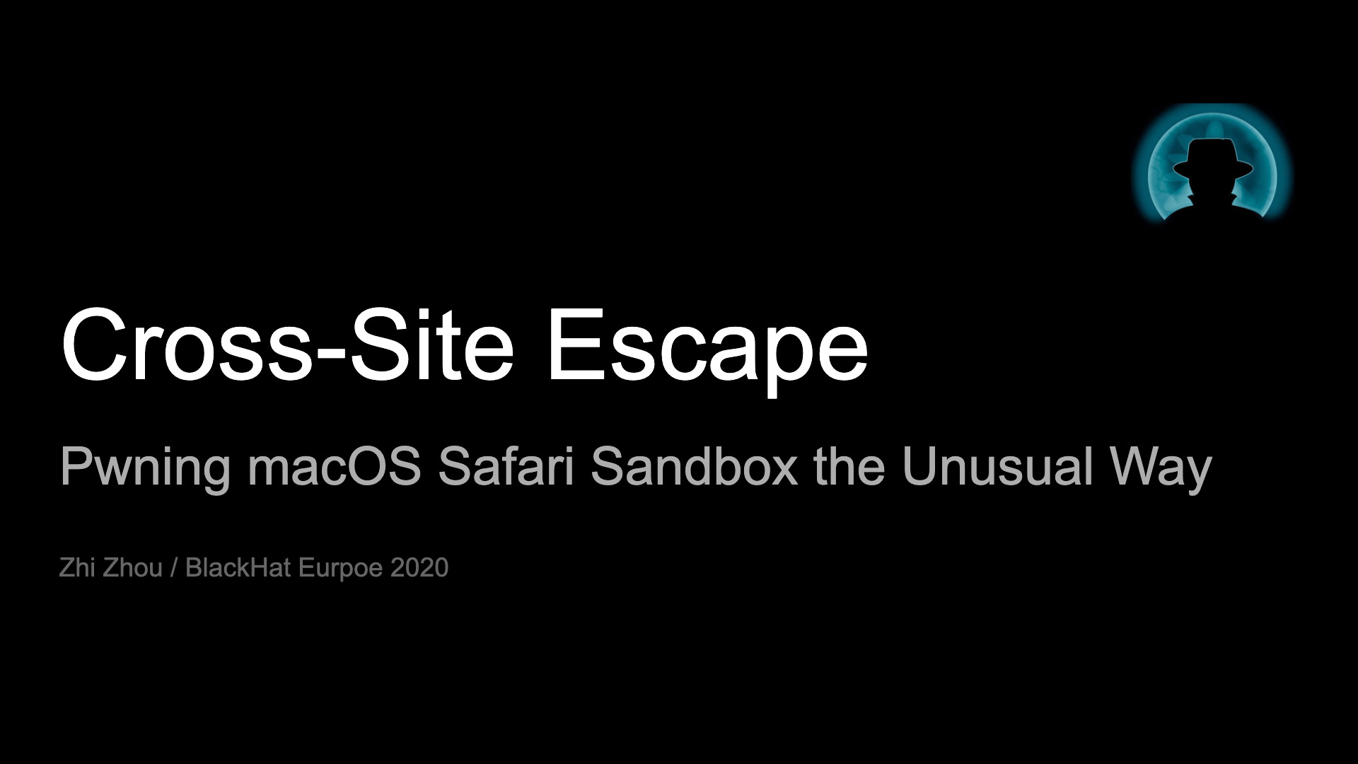 Cross-Site Escape: Pwning macOS Safari Sandbox the Unusual Way (BlackHat EU 2020)